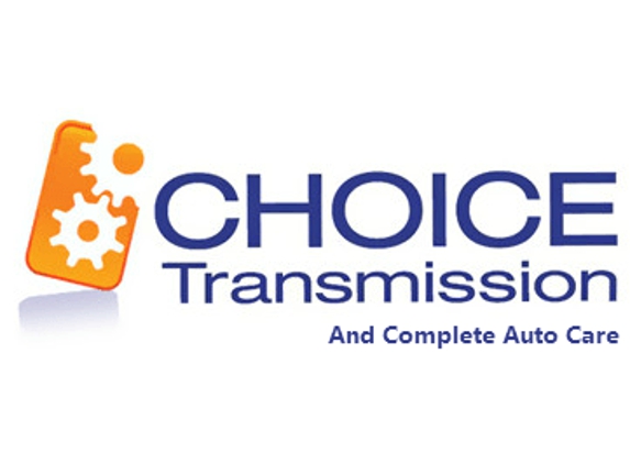 Choice Transmissions - Gilbert, AZ