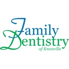 Family Dentistry of Knoxville