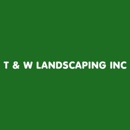 T & W Landscaping Inc - Landscape Designers & Consultants