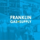 Franklin Gas + Supply