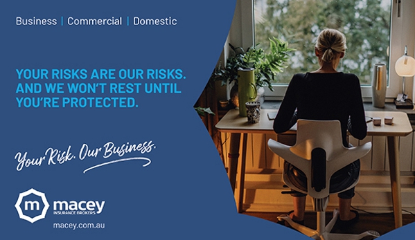 Macey Insurance Brokers Pty Ltd - Nowra, NSW. Your Risks Are Our Risks And We Won't Rest Until You're Protected