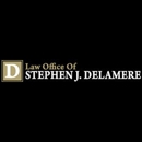 Law Office of Stephen J. Delamere - Attorneys