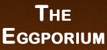 Eggporium The - Egg Merchants