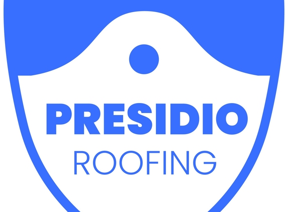 Presidio Roofing - San Antonio, TX