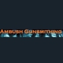 Ambush Gunsmithing