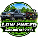 Low priced lawn care and hauling services