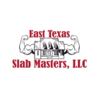 East Texas Slab Masters