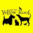 Yellow Roof Pet Care - Pet Grooming