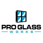 Pro Glass Works