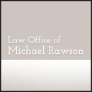 Law Office of Michael Rawson - Attorneys
