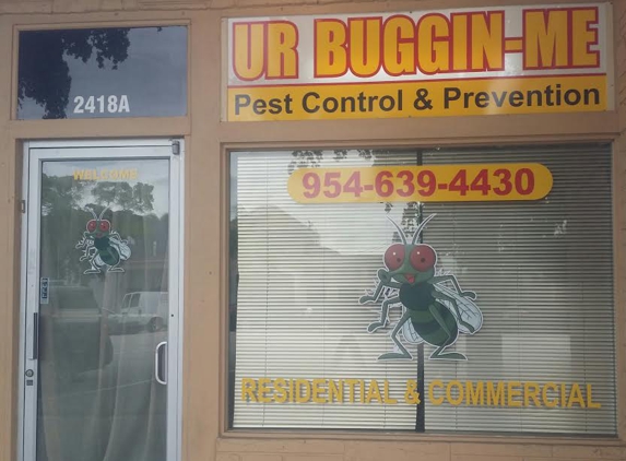 Ur Buggin Me LLC Pest Control Services - Hollywood, FL