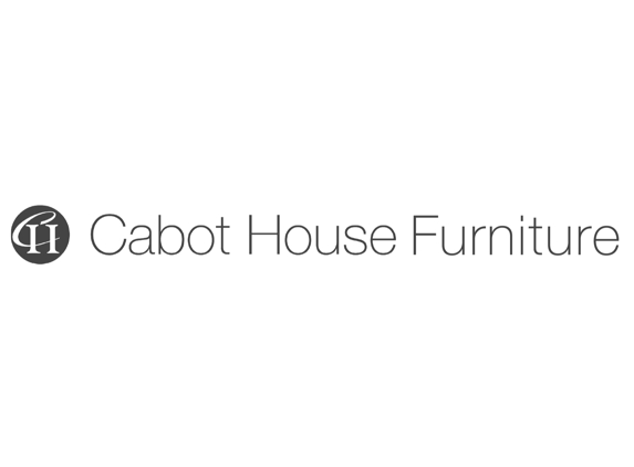 Cabot House Furniture & Design - Burlington, MA