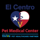 El Centro Pet Medical Center, A Thrive Pet Healthcare Partner - Veterinarians