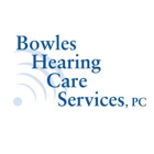 Bowles Hearing Care Services, PC