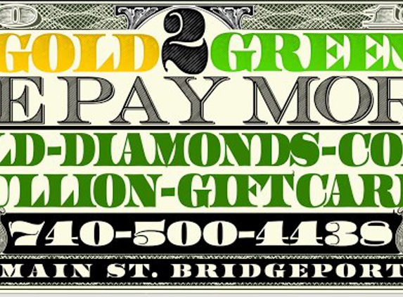 Gold2Green-Cash For Gift Cards Gold Diamonds - Bridgeport, OH