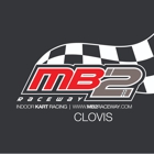 MB2 Raceway - Clovis