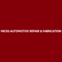 Mick's Automotive Repair & Fabrication
