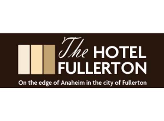 The Hotel Fullerton - Fullerton, CA