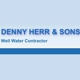 Denny Herr & Sons Well Drilling