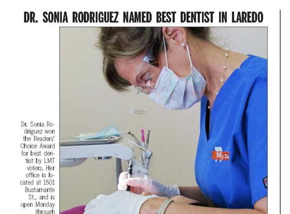 My Dentist: Sonia Rodriguez, DDS - Laredo, TX. Thank You Laredo, We Love to Make your Smiles !