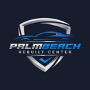 Palm Beach Rebuilt Center LLC - Automobile Inspection Stations & Services