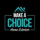 Make A Choice Home Exterior